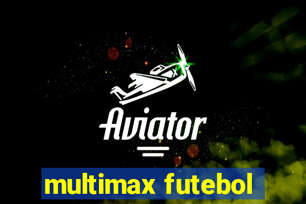 multimax futebol